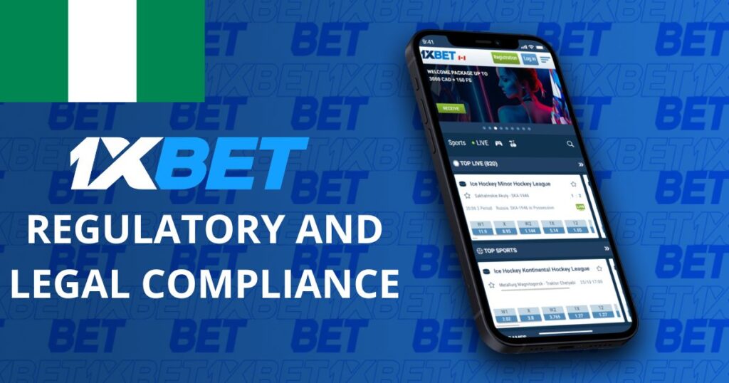 1xBet regulatory and legal compliance in Nigeria
